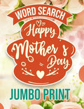 Word Search Happy Mothers Day: Jumbo Print (Large Print Word Search Books for Adults) Gift Idea with pink Cover - Paperback