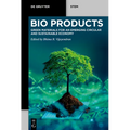 Bioproducts: Green Materials for an Emerging Circular and Sustainable Economy - Paperback