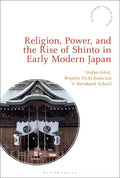 Religion, Power, and the Rise of Shinto in Early Modern Japan - Paperback