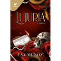 Lujuria. Libro 2 / Lascivious. Book 2 - Paperback