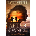 After The Dance: Back to the Badlands - Paperback