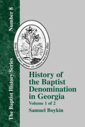 History of the Baptist Denomination in Georgia: Volume 1 of 2 - Paperback