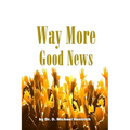 Way More Good News - Paperback