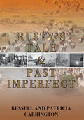 Rusty's Tale and Past Imperfect - Hardcover