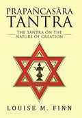 Prapañcasāra Tantra: The Tantra on the Nature of Creation - Hardcover