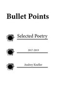 Bullet Points: Selected Poetry - Paperback