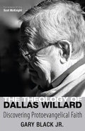 The Theology of Dallas Willard - Paperback