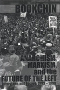 Anarchism, Marxism and the Future of the Left: Interviews and Essays, 1993-1998 - Paperback