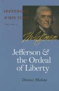 Jefferson and the Ordeal of Liberty: Volume 3 - Paperback