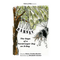 Barney: The Saga of a Paratrooper Dog in WWII - Paperback