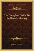 The Complete Guide to Soilless Gardening - Paperback