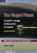 The Ringed Planet, Second Edition: Cassini's Voyage of Discovery at Saturn - Paperback