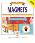Janice Vancleave's Magnets: Mind-Boggling Experiments You Can Turn Into Science Fair Projects - Paperback