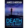 Death Do Us Part: A page-turning crime thriller with a stunning twist - Paperback