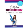 Gaga for Gridiron: The Ultimate Guide to Football for Women - Paperback