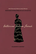 Katherine Jackson French: Kentucky's Forgotten Ballad Collector - Paperback