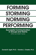 Forming Storming Norming Performing: Successful Communication in Groups and Teams (Third Edition) - Paperback