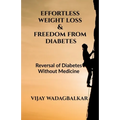 Effortless Weight Loss and Freedom From Diabetes - Paperback