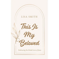 This Is My Beloved - Hardcover