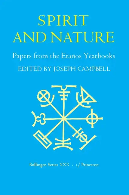 Papers from the Eranos Yearbooks, Eranos 1: Spirit and Nature - Paperback