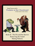 Predator at the Chessboard: A Field Guide to Chess Tactics (Book II) - Paperback