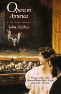 Opera in America: A Cultural History - Paperback