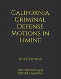 California Criminal Defense Motions in Limine - Paperback