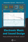 Electronic Music and Sound Design - Theory and Practice with Max 8 - Volume 1 (Fourth Edition) - Paperback