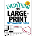 The Everything Easy Large-Print Crosswords Book: Bigger and Easier Than Ever - Paperback