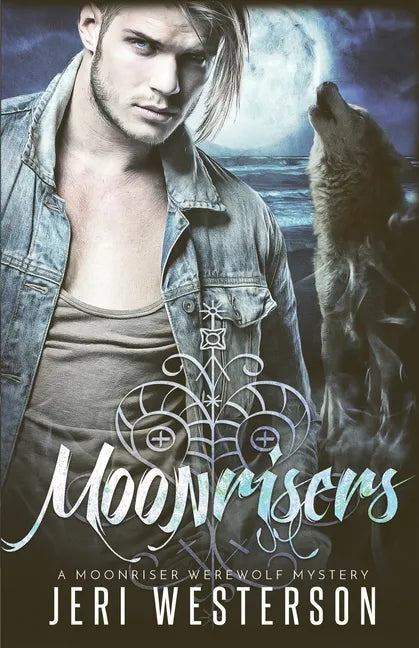 Moonrisers: A Moonriser Werewolf Mystery - Paperback