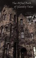 The Alfred Book of Ghastly Tales - Paperback