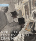 Nineteenth-Century French Drawings: The Cleveland Museum of Art - Hardcover