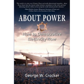 About Power: How to Democratize Electricity Now - Paperback