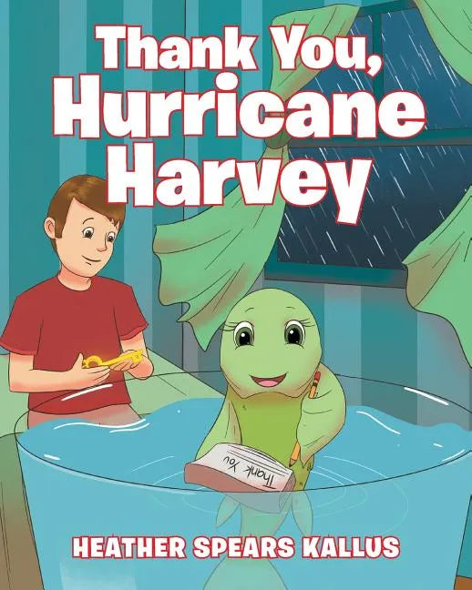 Thank You, Hurricane Harvey - Paperback