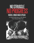 No Struggle No Progress: Ruchell Magee Speaks: Ruchell Cinque Magee Speaks: A Critical Interview on the Marin Court House Shoot-Out - Paperback