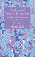 The Life and Times of St. Anselm - Paperback