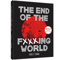 The End of the Fucking World - Hardcover