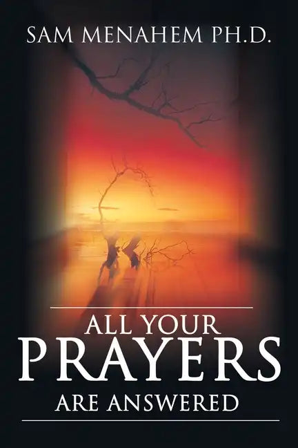 All Your Prayers Are Answered - Paperback
