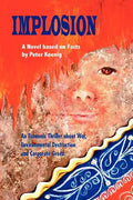 Implosion: An Economic Thriller about War, Environmental Destruction and Corporate Greed - Paperback