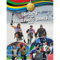 Sports of the Paralympic Games - Library Binding