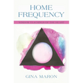 Home Frequency: Wisdom teachings of the heart - Paperback