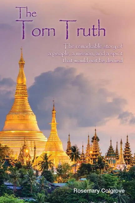 The Torn Truth: The remarkable story of a people, a mission, and a spirit that would not be denied. - Paperback