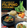 The World of Filipino Cooking: Food and Fun in the Philippines by Chris Urbano of 'Maputing Cooking' (Over 90 Recipes) - Paperback