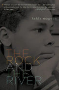 The Rock and the River - Paperback