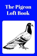 The Pigeon Loft Book: Racing and Breeding Loft Book With Blue Cover - Paperback