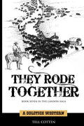 They Rode Together - Paperback