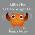 Little Hoo Gets the Wiggles Out - Paperback