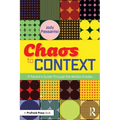 Chaos to Context: A Parent's Guide Through the Middle Grades - Paperback
