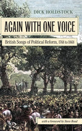 Again With One Voice: British Songs of Political Reform, 1768 to 1868 - Hardcover