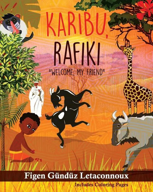 Karibu Rafiki: Welcome, My Friend - Paperback